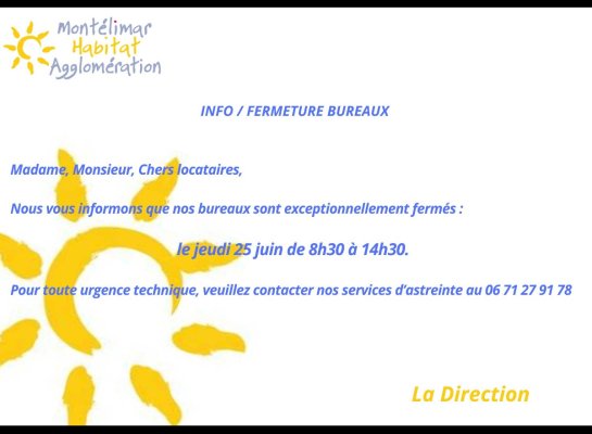 FERMETURE DES BUREAUX LE 25/06/2026